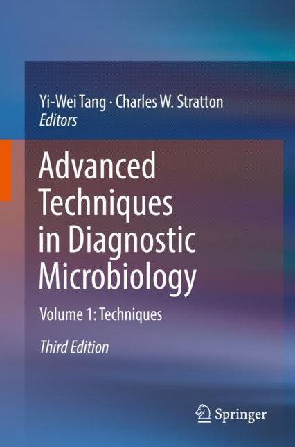 Advanced Techniques in Diagnostic Microbiology: Volume 1: Techniques