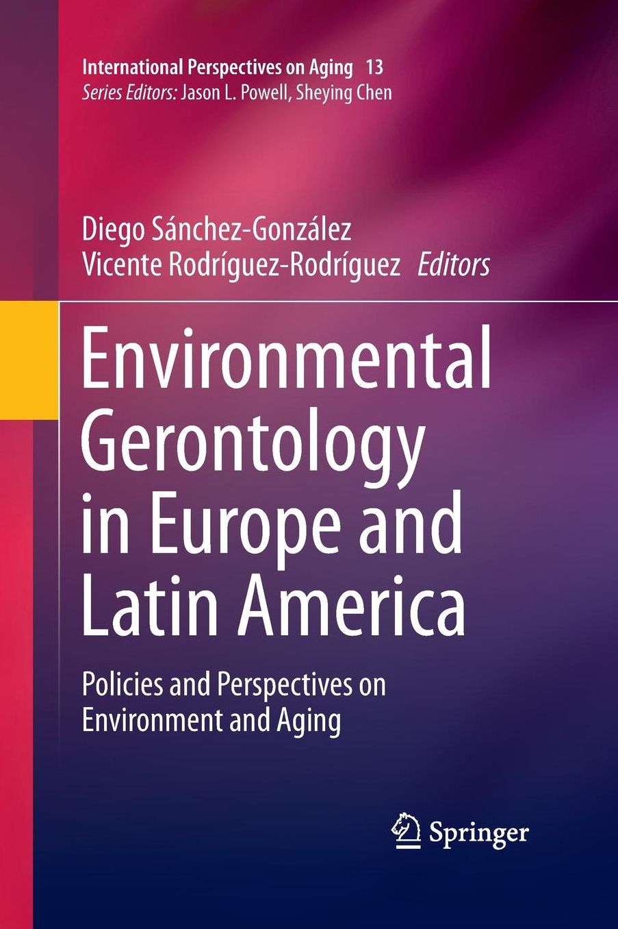Environmental Gerontology in Europe and Latin America: Policies and Perspectives on Environment and Aging