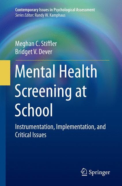 Mental Health Screening at School: Instrumentation, Implementation, and Critical Issues