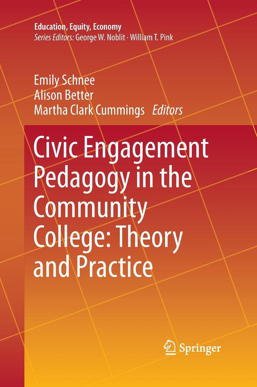 Civic Engagement Pedagogy in the Community College: Theory and Practice
