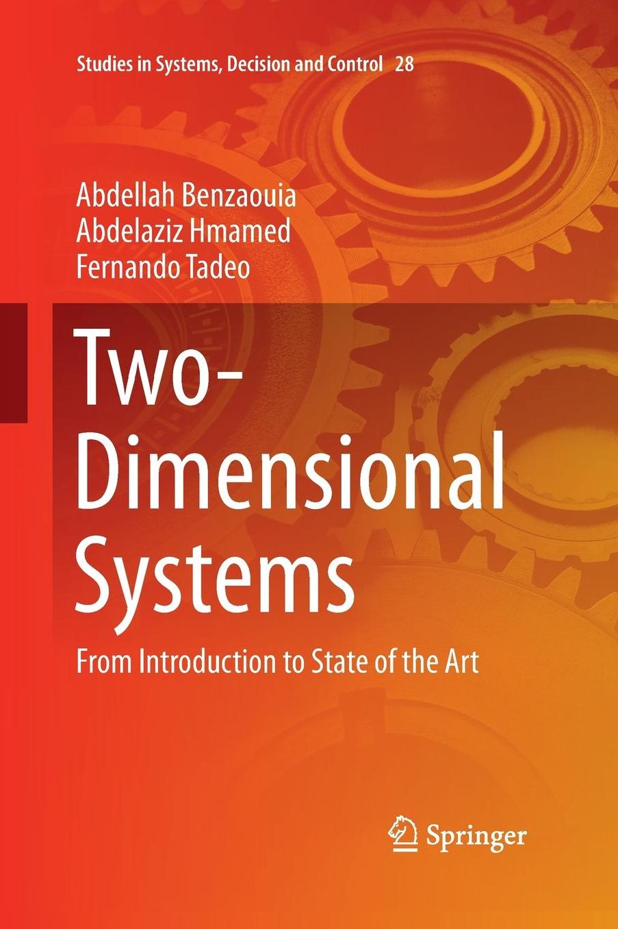 Two-Dimensional Systems: From Introduction to State of the Art