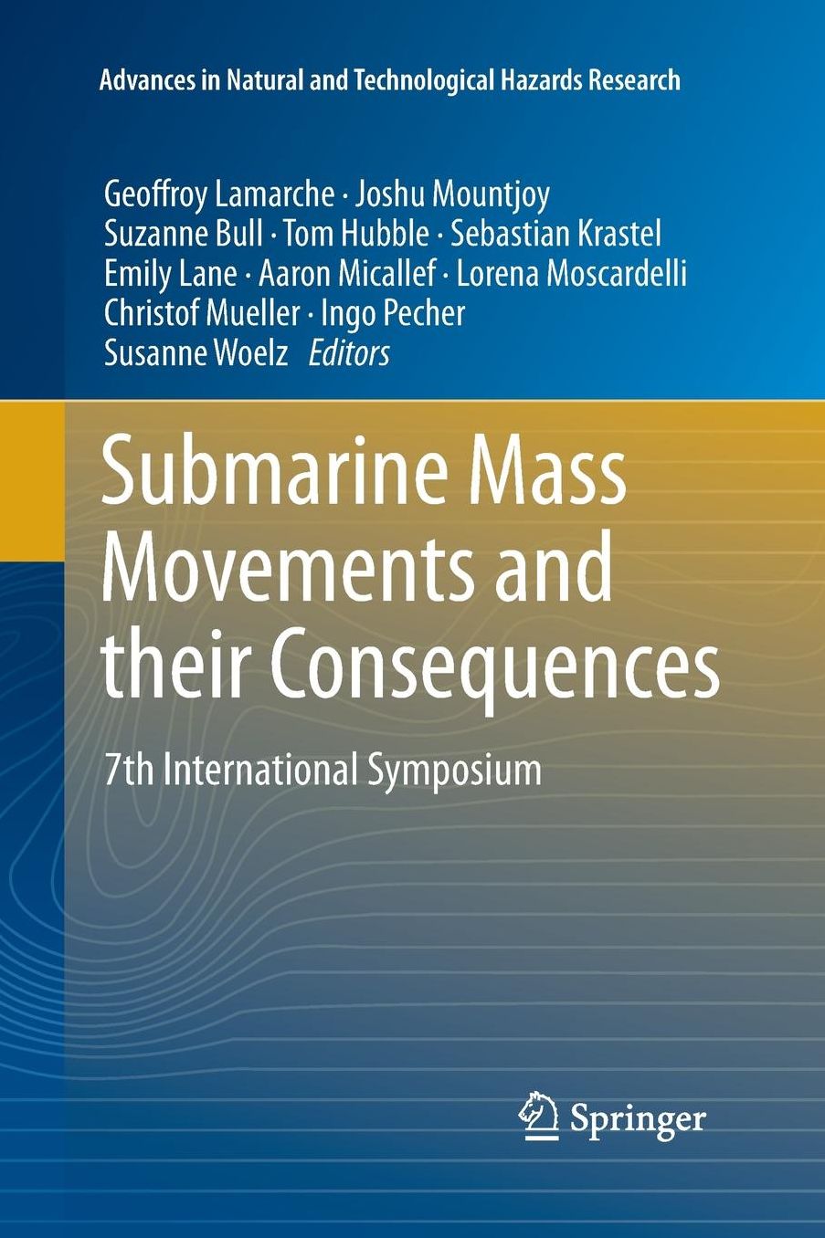 Submarine Mass Movements and their Consequences: 7th International Symposium
