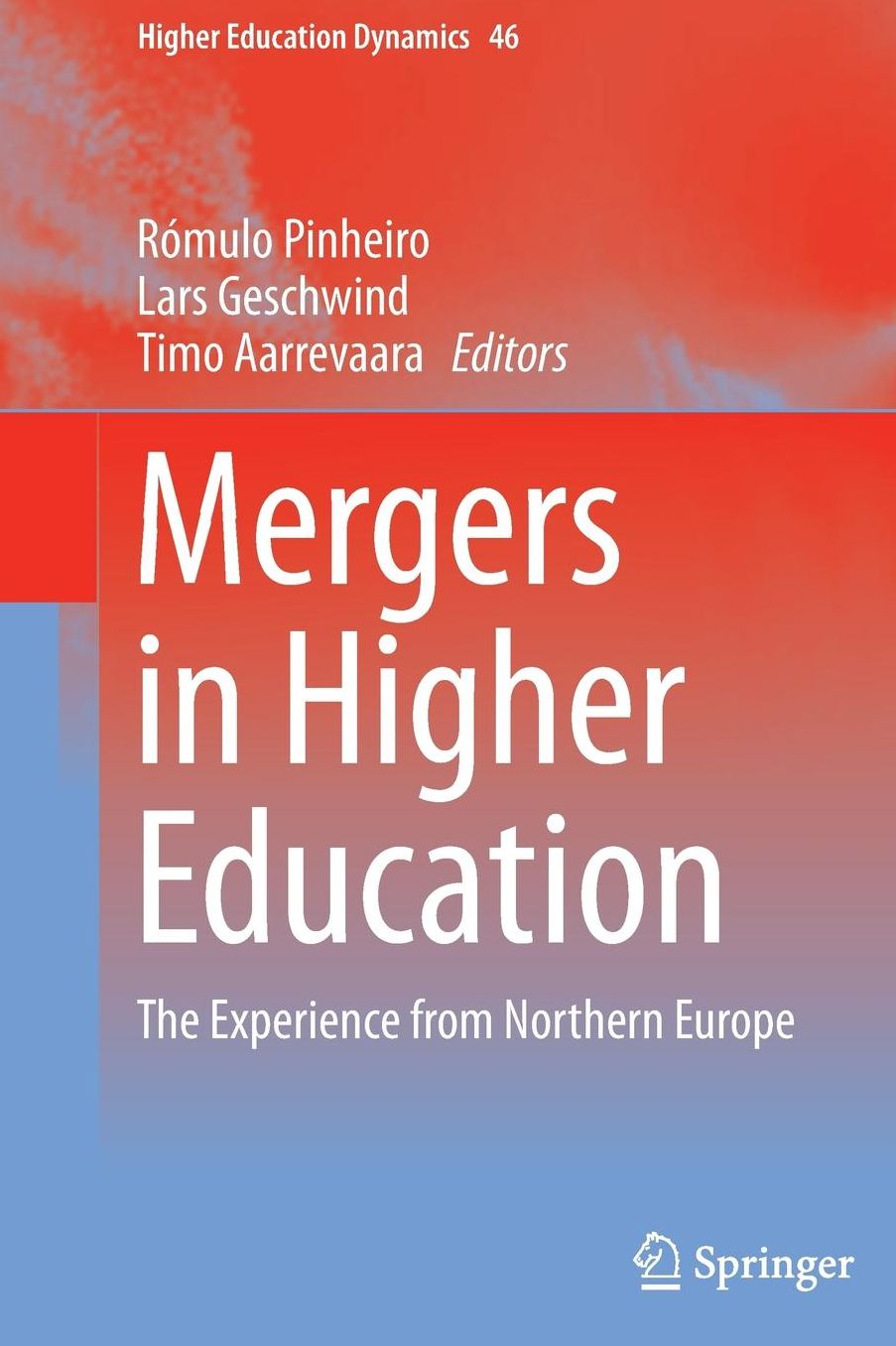 Mergers in Higher Education: The Experience from Northern Europe