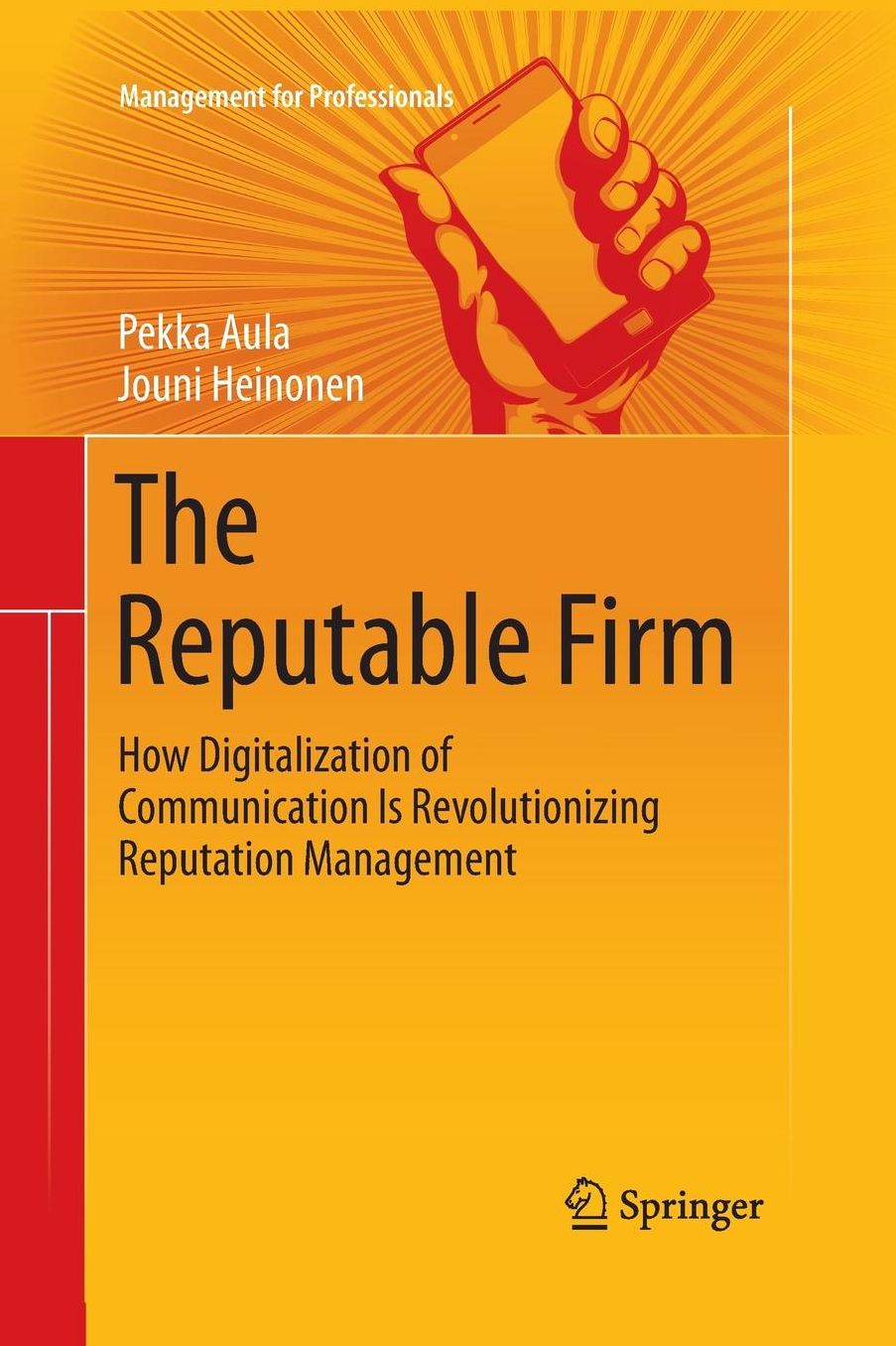 The Reputable Firm: How Digitalization of Communication Is Revolutionizing Reputation Management