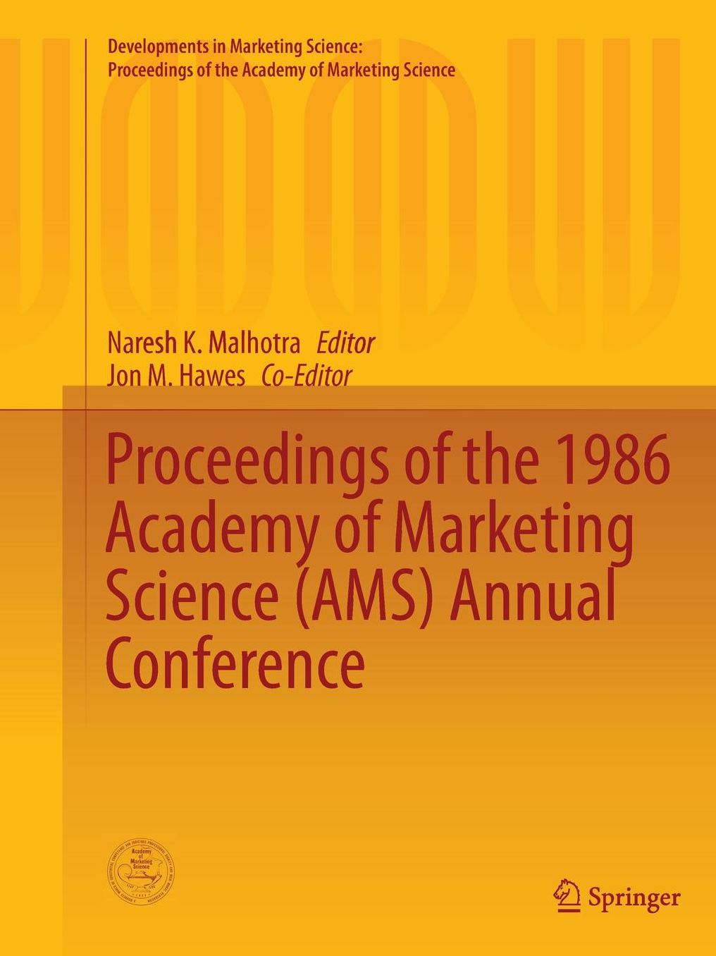 Proceedings of the 1986 Academy of Marketing Science (Ams) Annual Conference