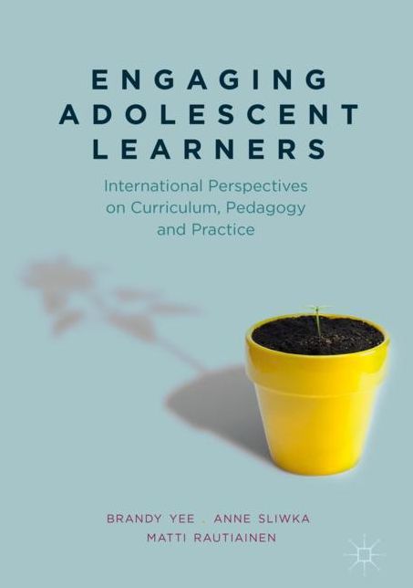 Engaging Adolescent Learners: International Perspectives on Curriculum, Pedagogy and Practice