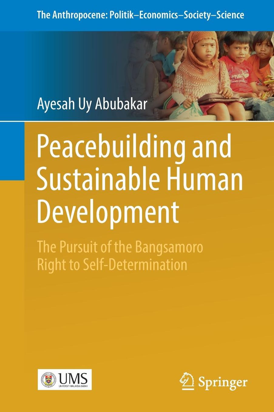 Peacebuilding and Sustainable Human Development: A Case Study from the Bangsamore Region, Philippines