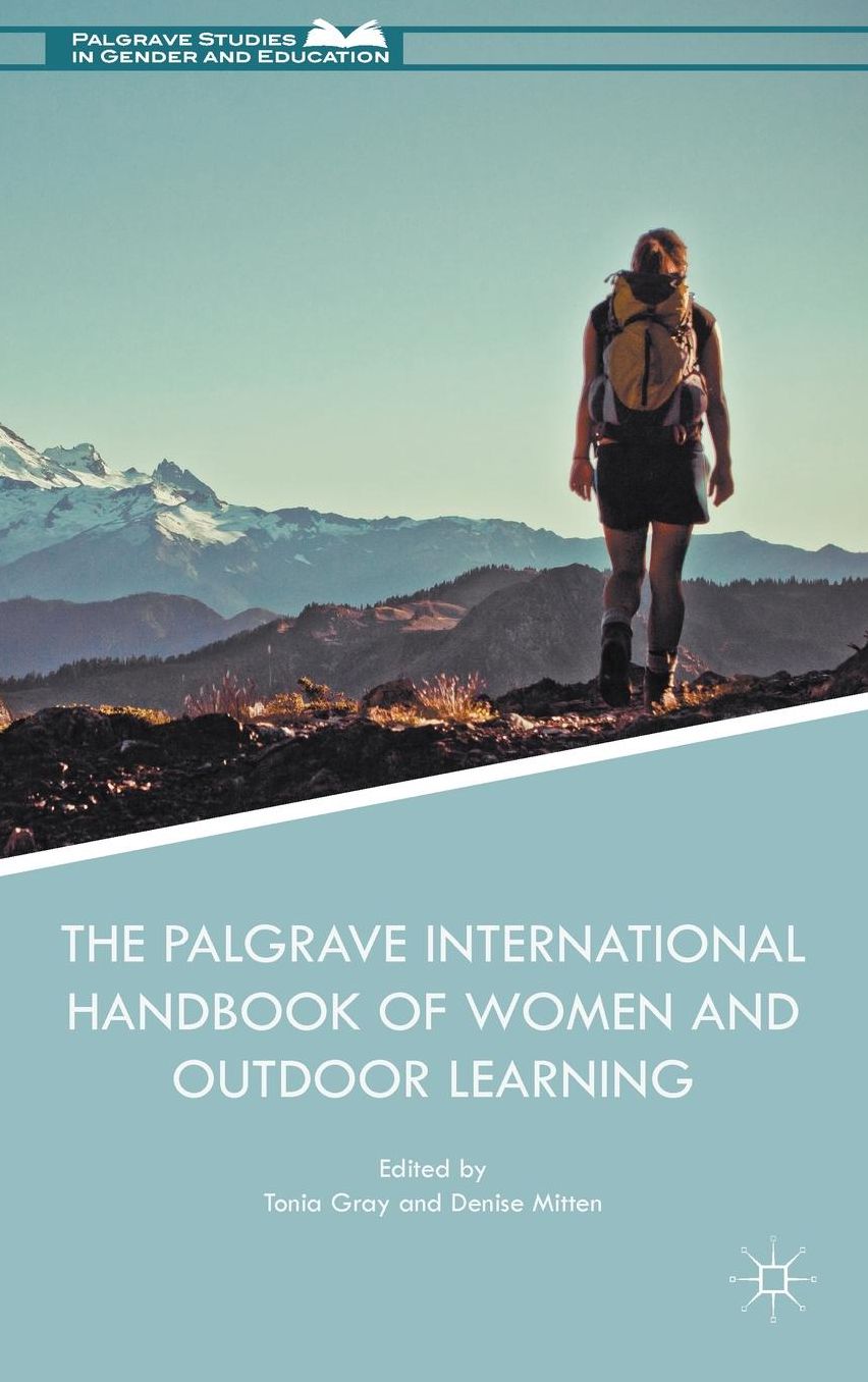 The Palgrave International Handbook of Women and Outdoor Learning