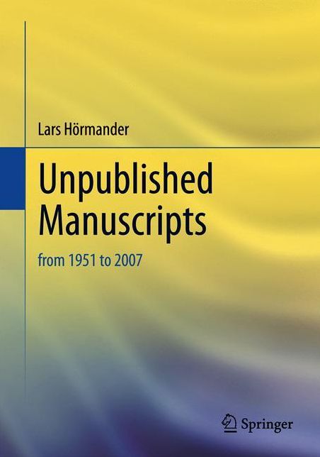 Unpublished Manuscripts: from 1951 to 2007