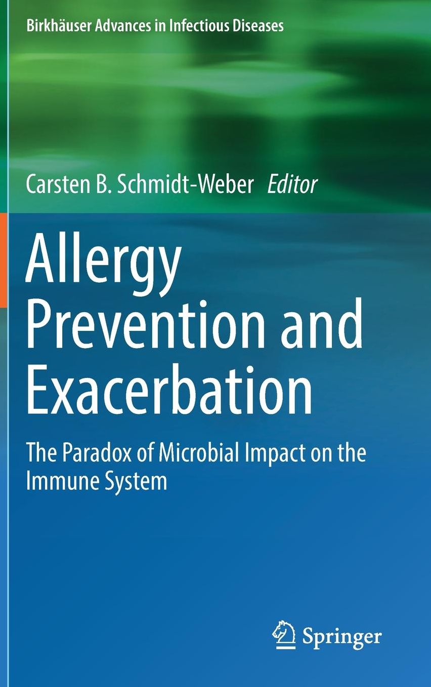 Allergy Prevention and Exacerbation: The Paradox of Microbial Impact on the Immune System