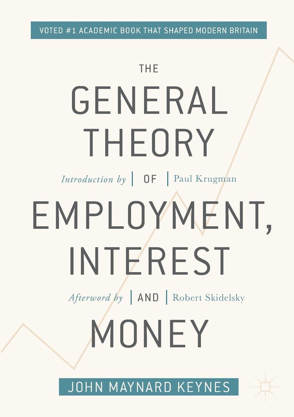 The General Theory of Employment, Interest, and Money