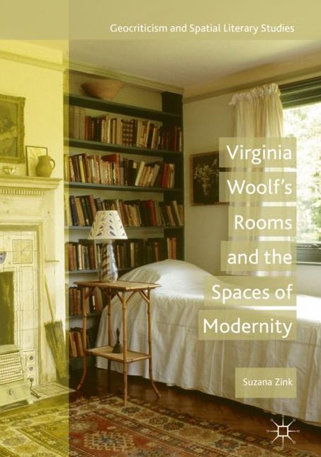 Virginia Woolf's Rooms and the Spaces of Modernity