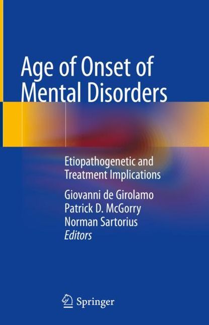 Age of Onset of Mental Disorders: Etiopathogenetic and Treatment Implications