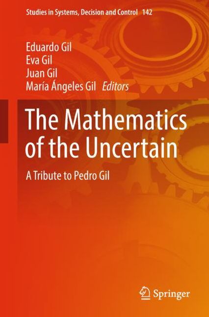 The Mathematics of the Uncertain: A Tribute to Pedro Gil