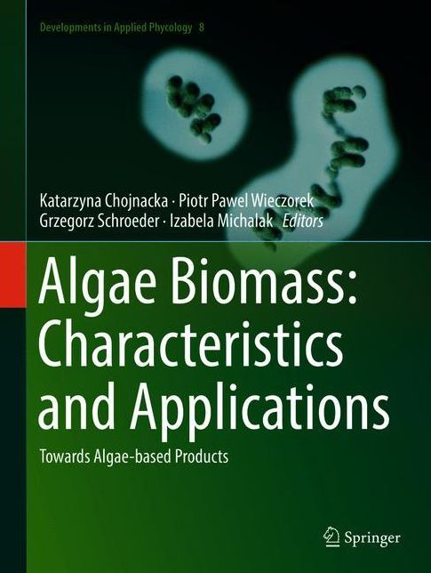 Algae Biomass: Characteristics and Applications: Towards algae-based products