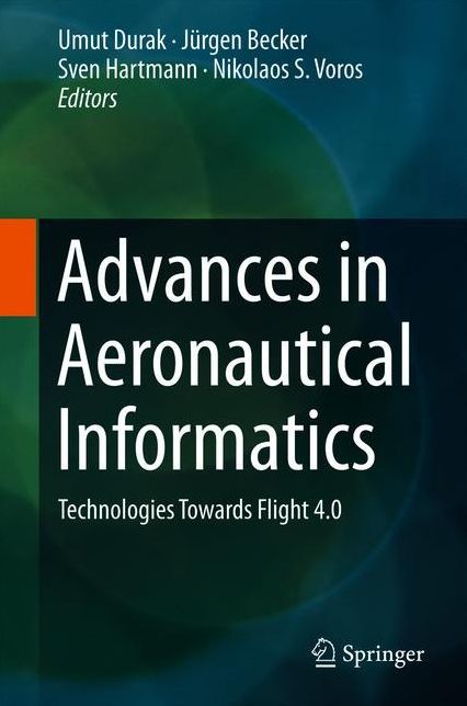 Advances in Aeronautical Informatics: Technologies Towards Flight 4.0