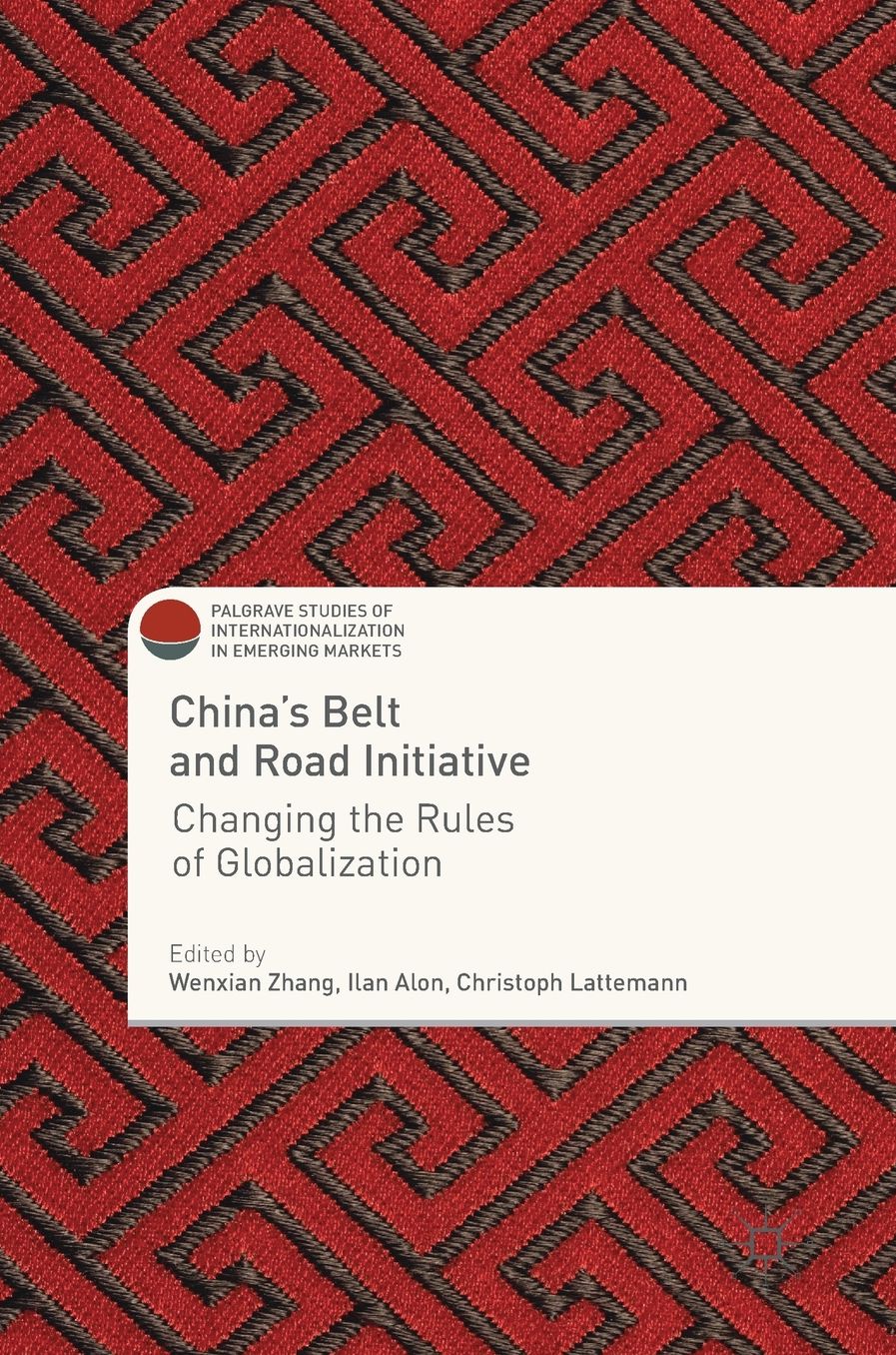 China's One Belt One Road Initiative: The Changing Rules of Globalization