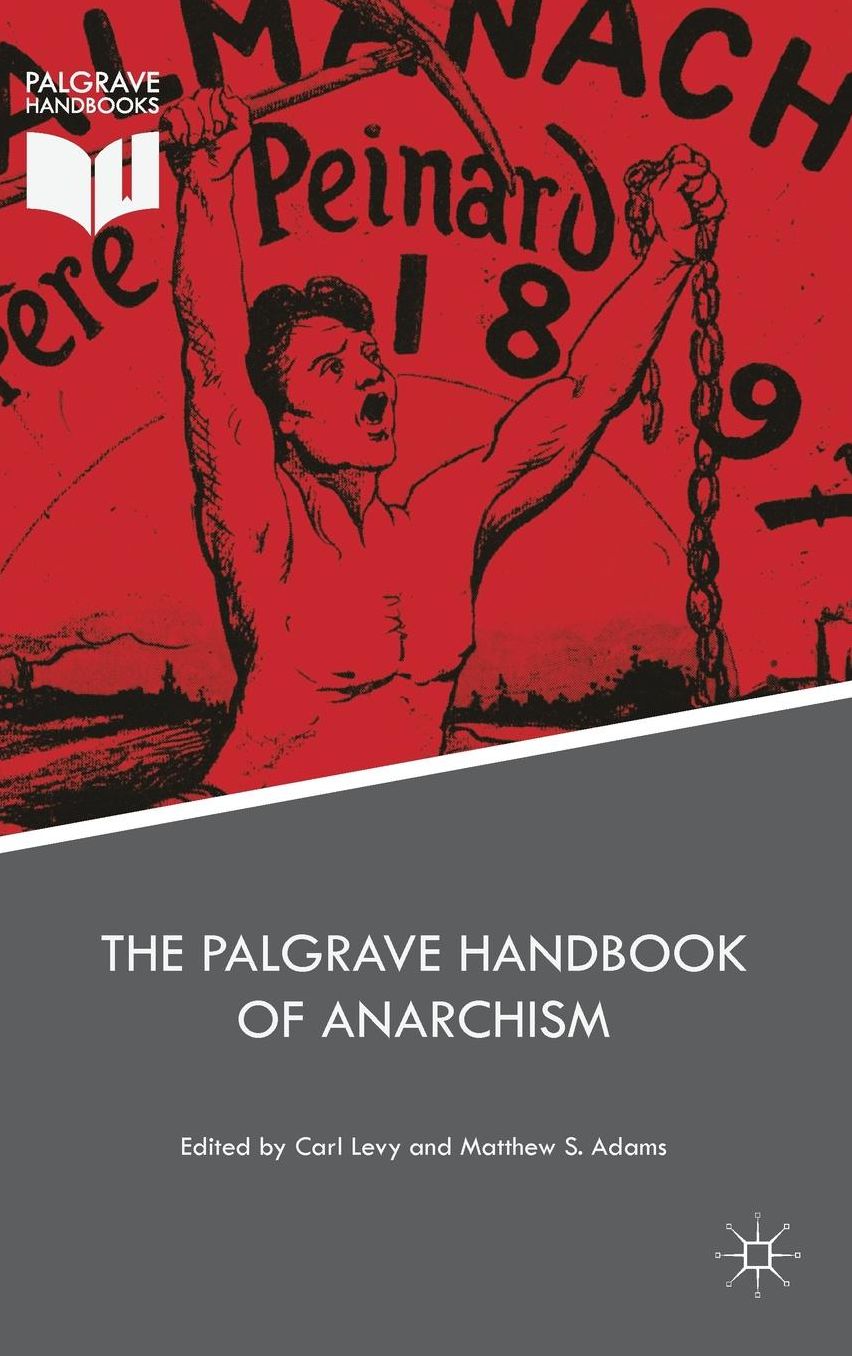 The Palgrave Handbook of Anarchism