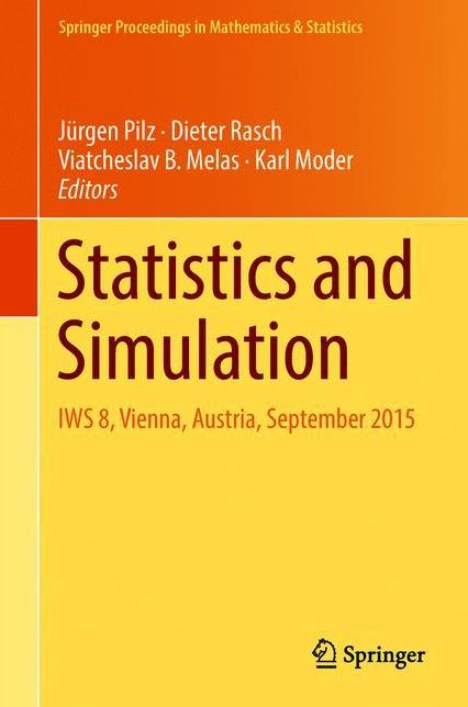 Statistics and Simulation: IWS 8, Vienna, Austria, September 2015