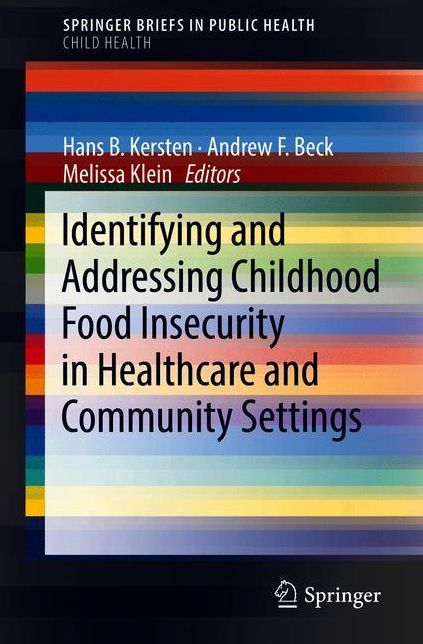 Identifying and Addressing Childhood Food Insecurity in Healthcare and Community Settings