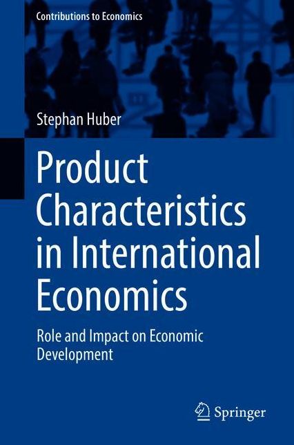 Product Characteristics in International Economics: Role and Impact on Economic Development