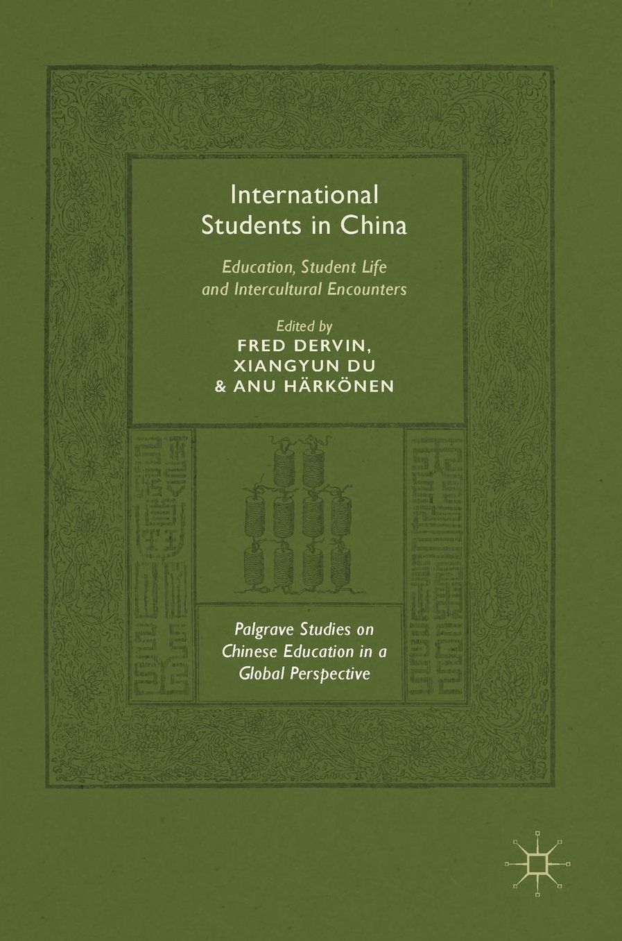 International Students in China: Education, Student Life and Intercultural Encounters