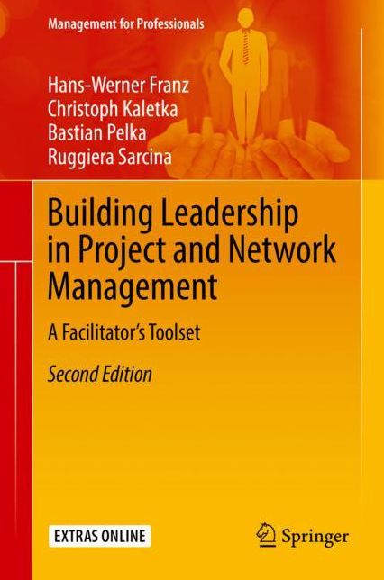 Building Leadership in Project and Network Management: A Facilitator's Toolset