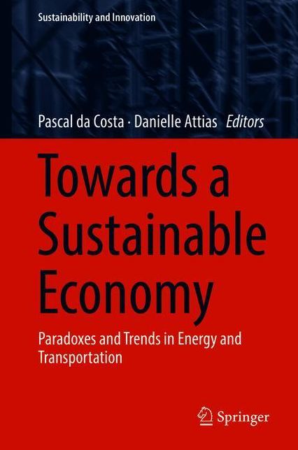 Towards a Sustainable Economy: Paradoxes and Trends in Energy and Transportation