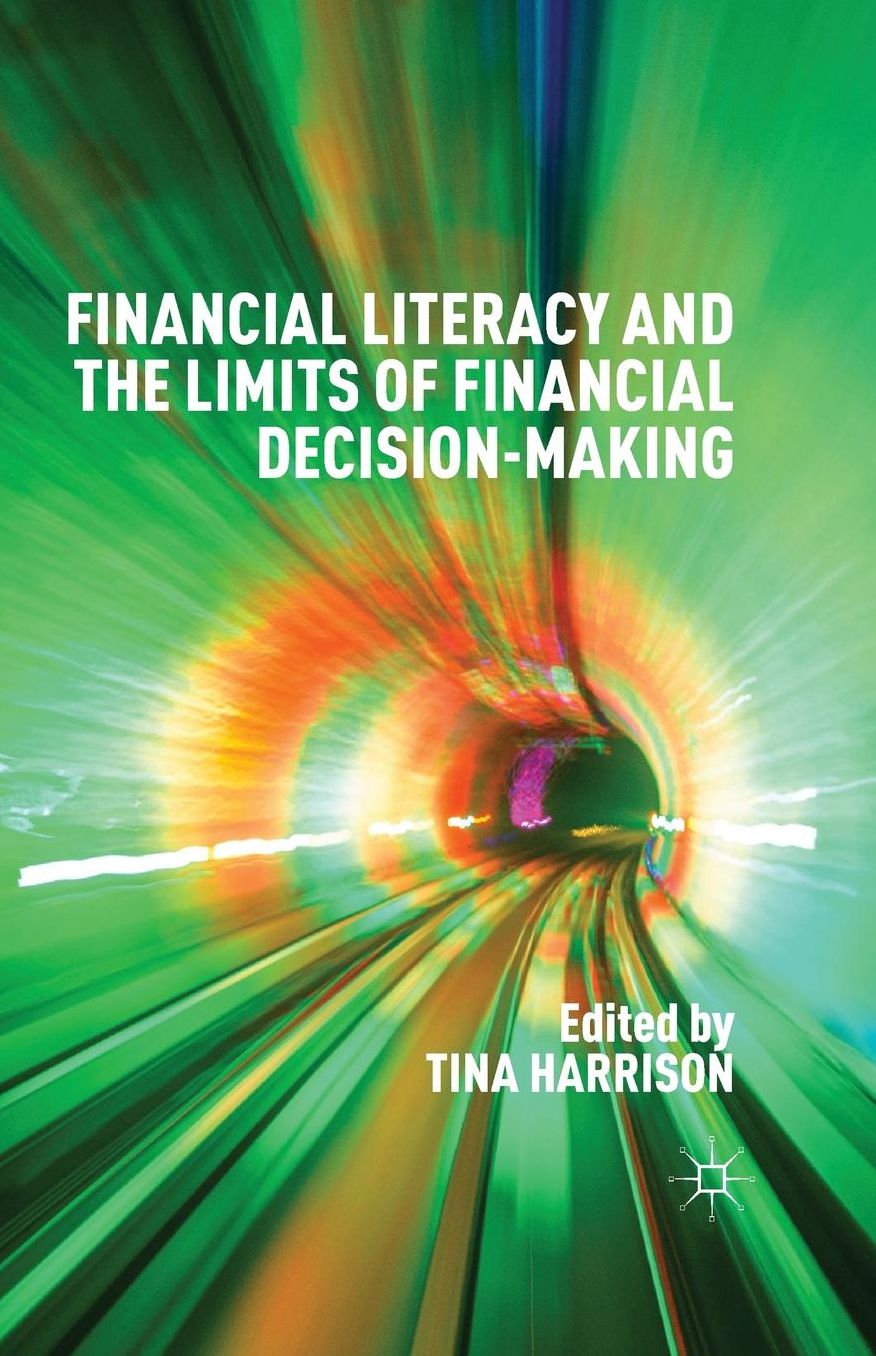 Financial Literacy and the Limits of Financial Decision-Making