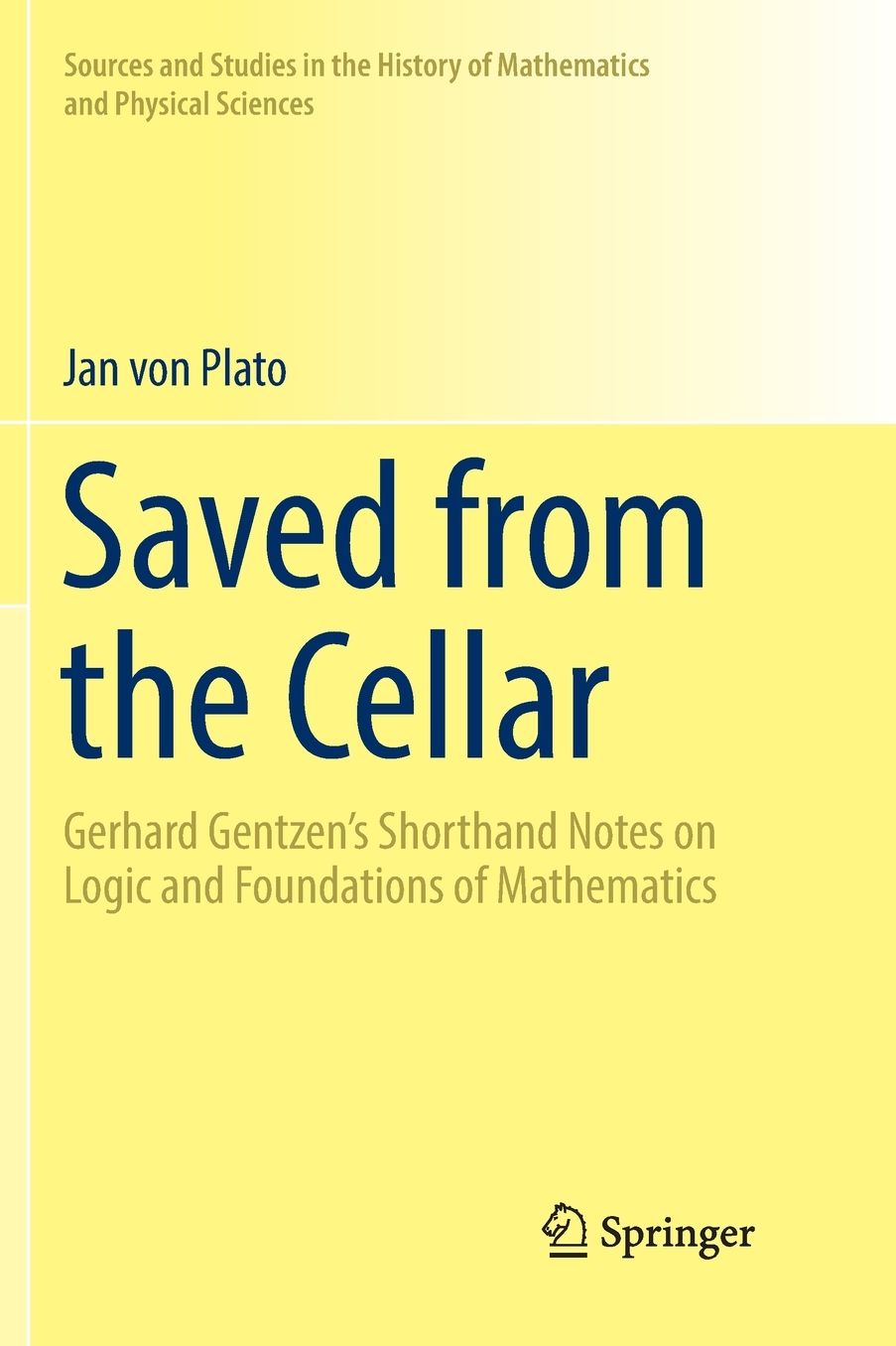 Saved from the Cellar: Gerhard Gentzen's Shorthand Notes on Logic and Foundations of Mathematics