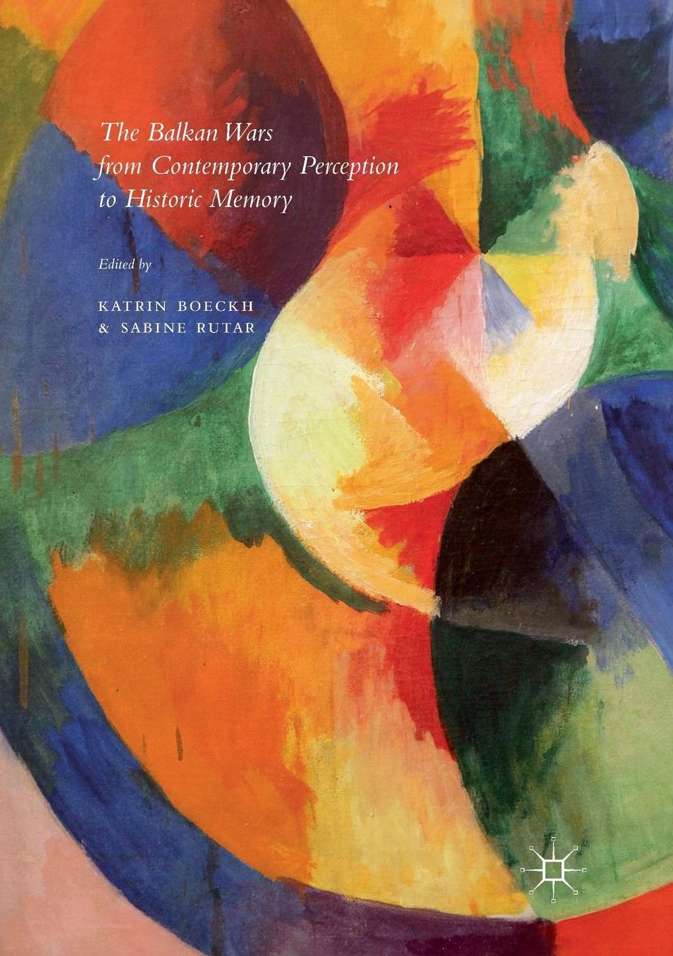 The Balkan Wars from Contemporary Perception to Historic Memory