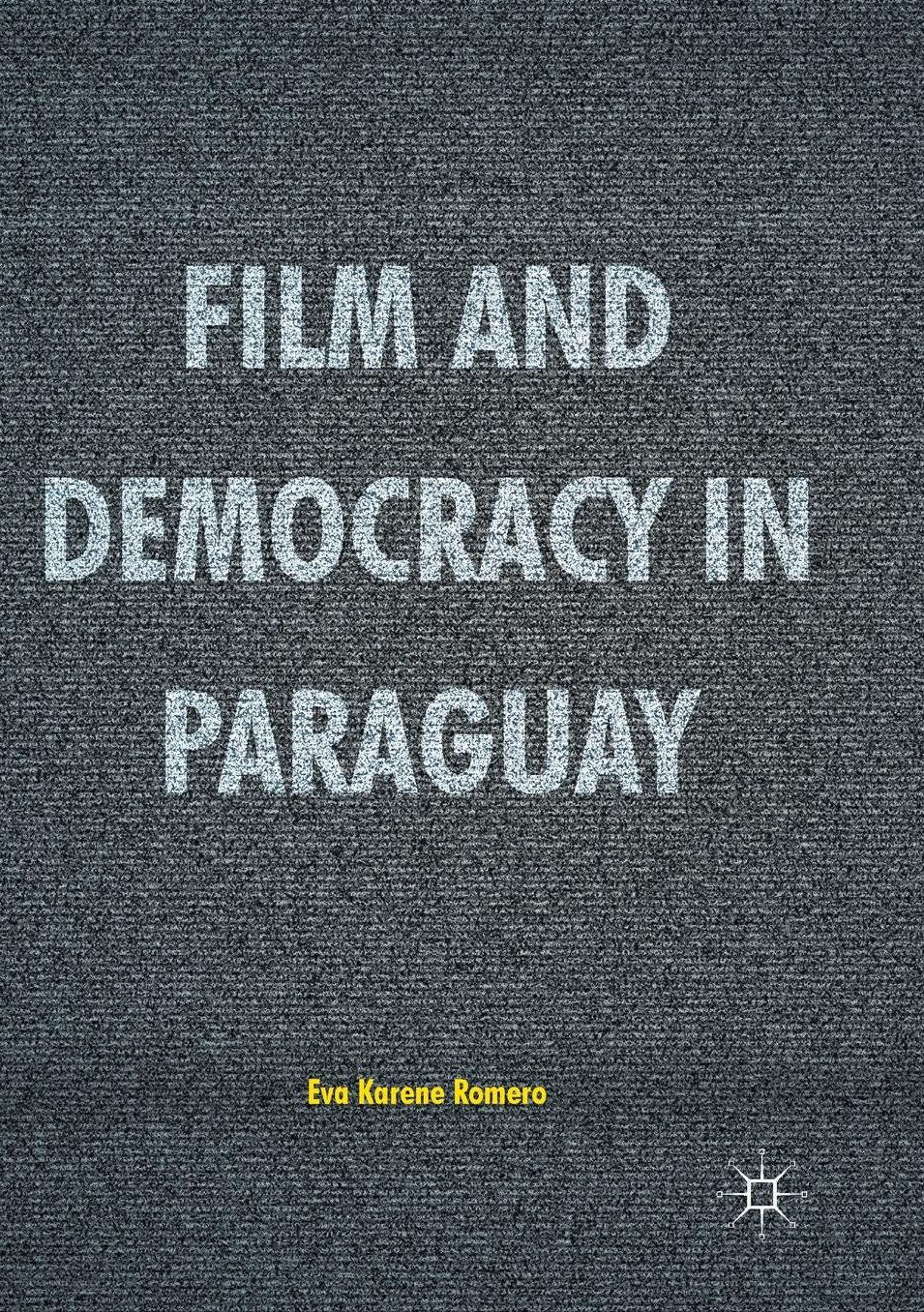 Film and Democracy in Paraguay