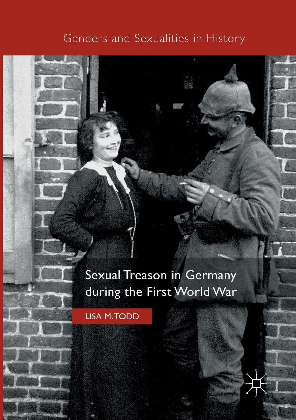 Sexual Treason in Germany During the First World War