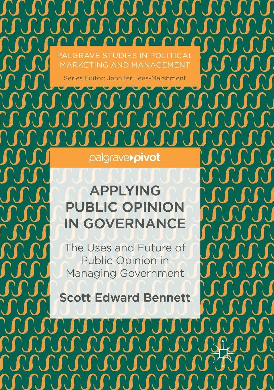 Applying Public Opinion in Governance: The Uses and Future of Public Opinion in Managing Government