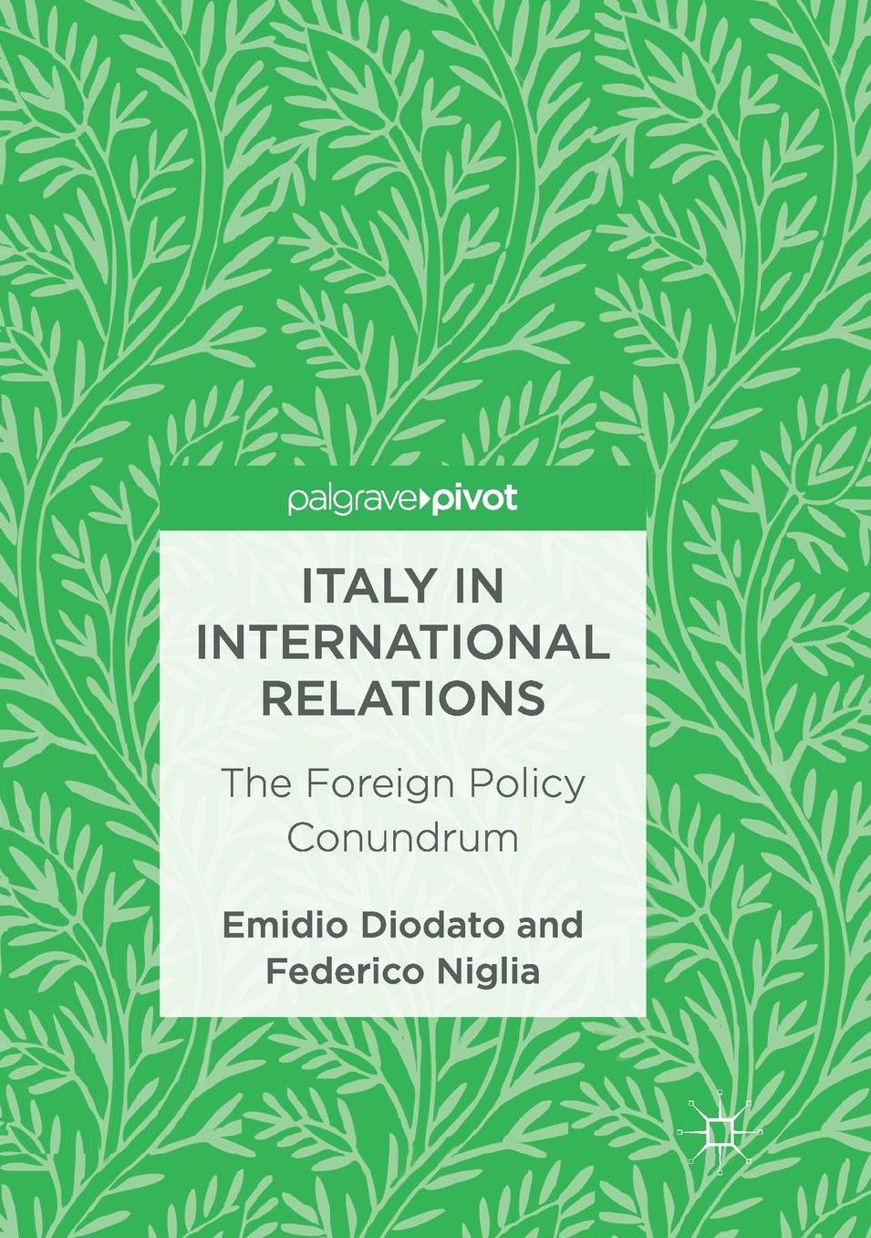 Italy in International Relations: The Foreign Policy Conundrum