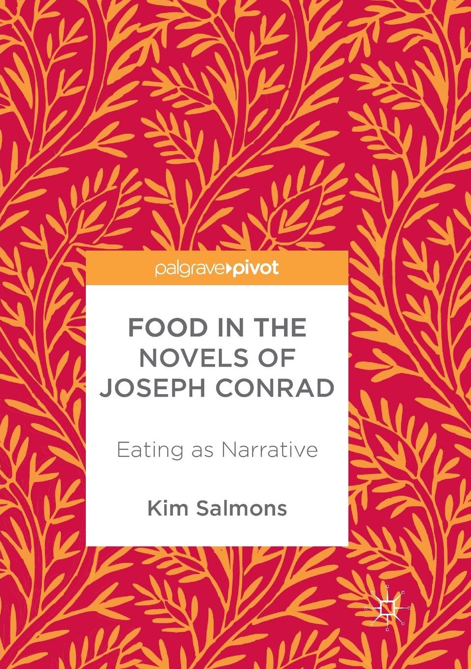 Food in the Novels of Joseph Conrad: Eating as Narrative