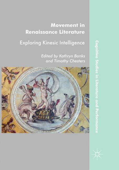Movement in Renaissance Literature: Exploring Kinesic Intelligence