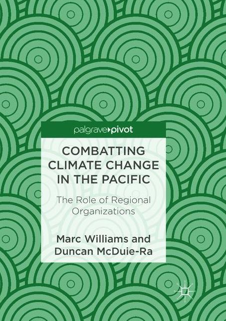 Combatting Climate Change in the Pacific: The Role of Regional Organizations