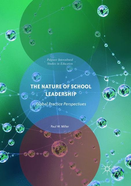 The Nature of School Leadership: Global Practice Perspectives