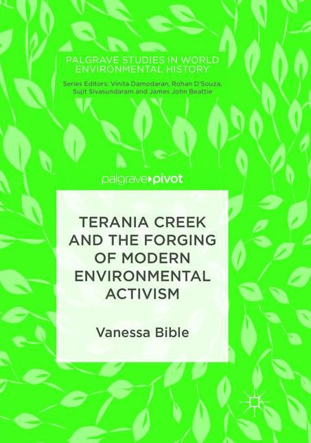 Terania Creek and the Forging of Modern Environmental Activism