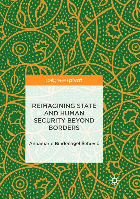 Reimagining State and Human Security Beyond Borders