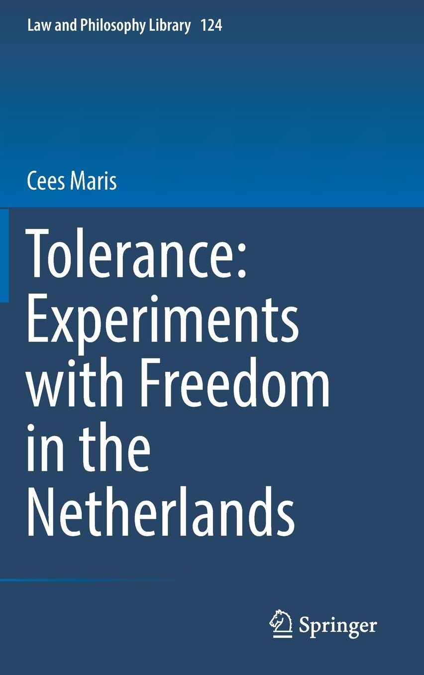 Tolerance : Experiments with Freedom in the Netherlands
