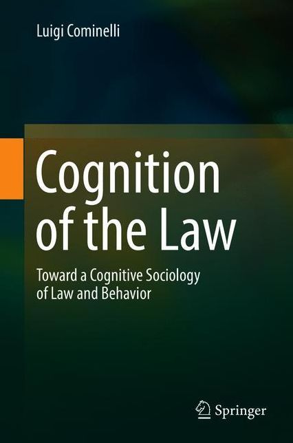 Cognition of the Law: Toward a Cognitive Sociology of Law and Behavior