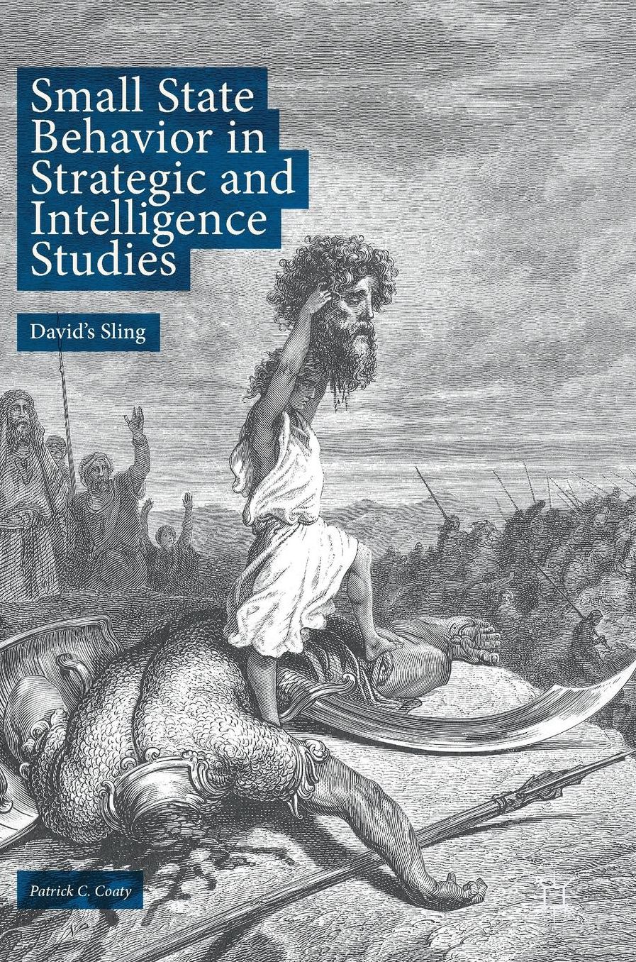 Small State Behavior in Strategic and Intelligence Studies: David's Sling