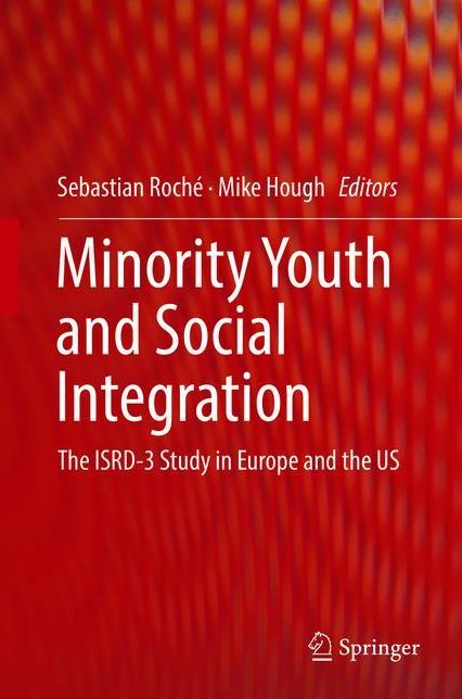 Minority Youth and Social Integration: The ISRD-3 Study in Europe and the US