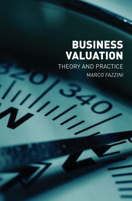 Business Valuation: Theory and Practice