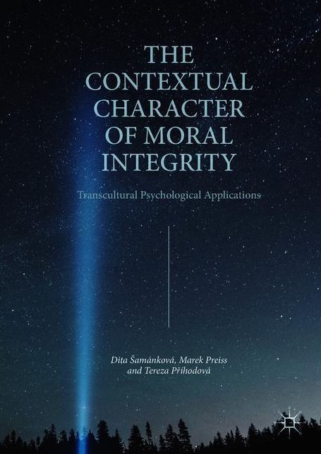 The Contextual Character of Moral Integrity: Transcultural Psychological Applications