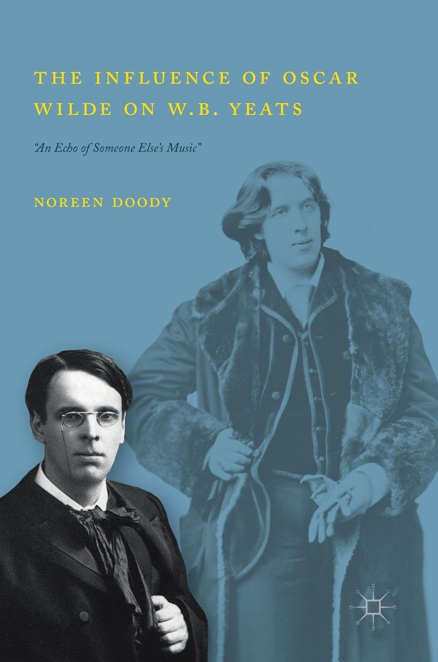 The Influence of Oscar Wilde on W.B. Yeats: "An Echo of Someone Else's Music"
