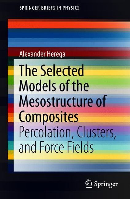 The Selected Models of the Mesostructure of Composites: Percolation, Clusters, and Force Fields