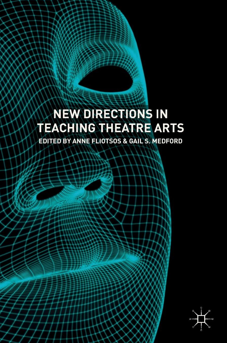 New Directions in Teaching Theatre Arts